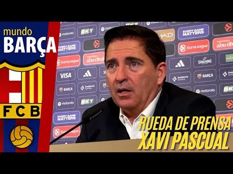🏀🔥 Rueda de prensa de XAVI PASCUAL tras su vuelta al Barça Basket | Previa ANADOLU EFES
