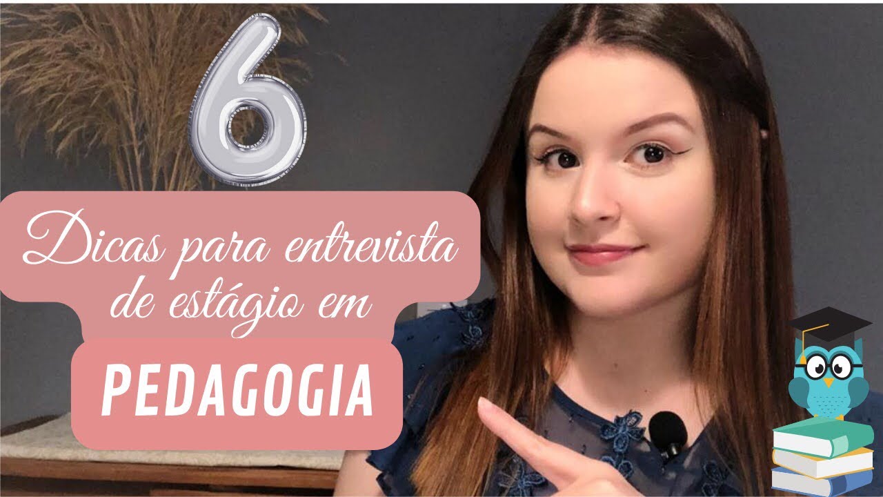 Dicas para você arrasar no processo seletivo em estágio de pedagogia.🦉📚