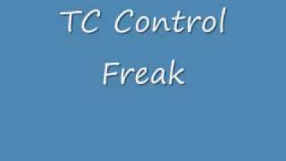 TC Control Freak