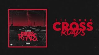 Lil Durk- CROSS ROADS (LYRICS)