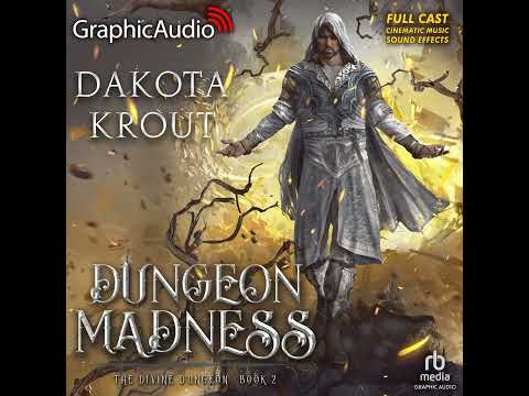 The Divine Dungeon 2: Dungeon Madness by Dakota Krout (GraphicAudio Sample)