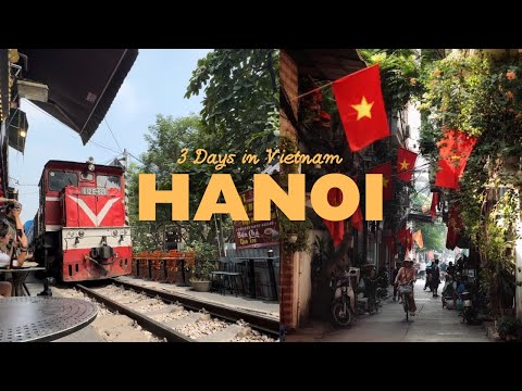 3 Days in HANOI, VIETNAM 🇻🇳 First Timer's Travel Vlog!