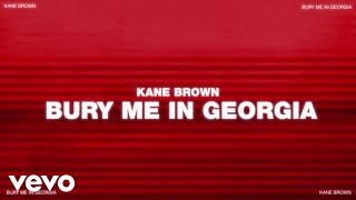 Musik-Video-Miniaturansicht zu Bury Me in Georgia Songtext von Kane Brown