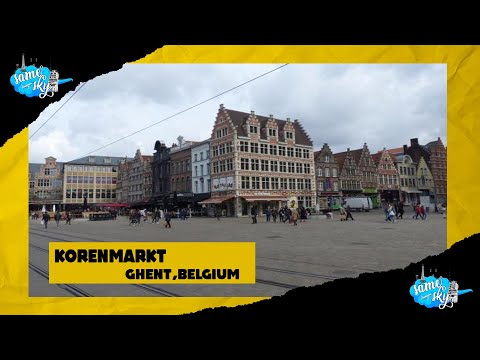 Korenmarkt in Ghent: Twenty-sixth Destination
