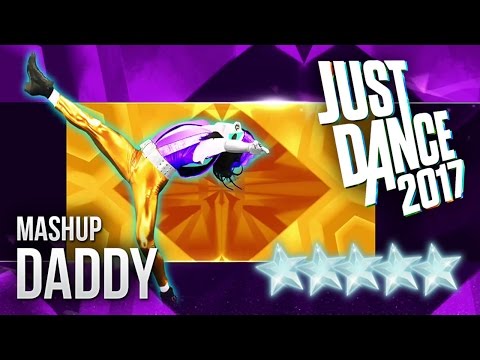 Just Dance 2017: DADDY (Mashup) - 5 stars