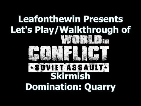World In Conflict Soviet Assault Let's Play - Skirmish - Domination - Quarry