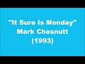 Mark Chesnutt: It Sure Is Monday (1993)