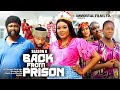 BACK FROM PRISON (SEASON 6){NEW TRENDING MOVIE} - 2024 LATEST NIGERIAN NOLLYWOOD MOVIES