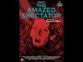THE AMAZED SPECTATOR  2D-TRAILER #1