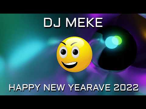 DJ Meke - Happy New Yearave 2022 (90s happy rave)