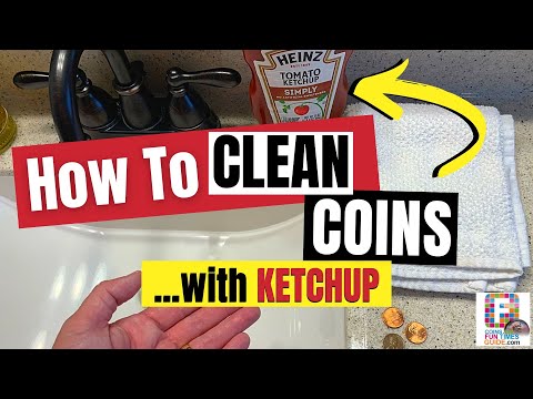 How To Clean Coins With KETCHUP (...Especially PENNIES!)