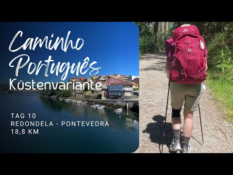 Jakobsweg | CAMINHO PORTUGUES | Tag 10 | Redondela - Pontevedra