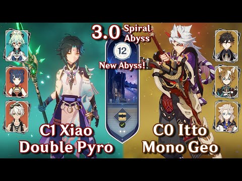 Spiral Abyss 3.0 - C1 Xiao Double Pyro & C0 Arataki Itto Mono Geo | Floor 12 Full Stars | Genshin