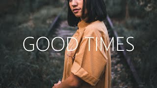 Marin Hoxha - Good Times (Lyrics) ft. Tara Louise