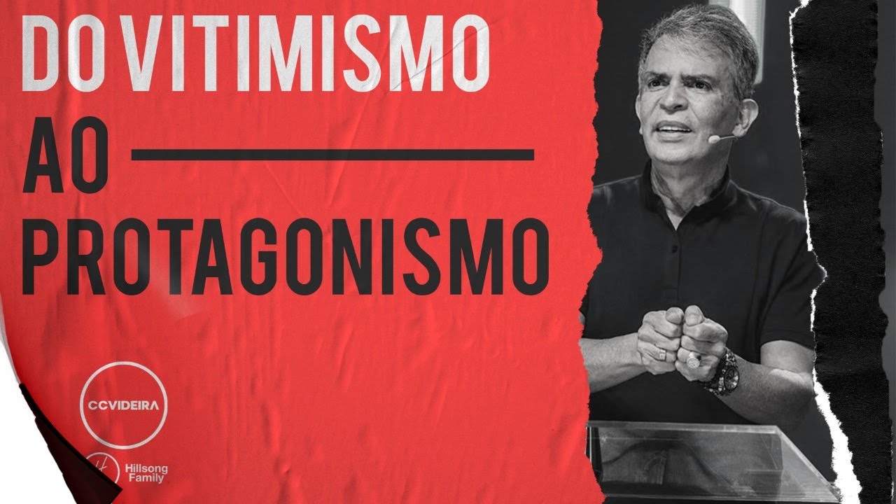 CCVIDEIRA | DO VITIMISMO AO PROTAGONISMO | Pr. COSTA NETO