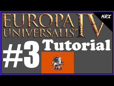 No DLC Europa Universalis IV Tutorial For Beginners - Muscovy Guide - Updated 2020 - Part 3