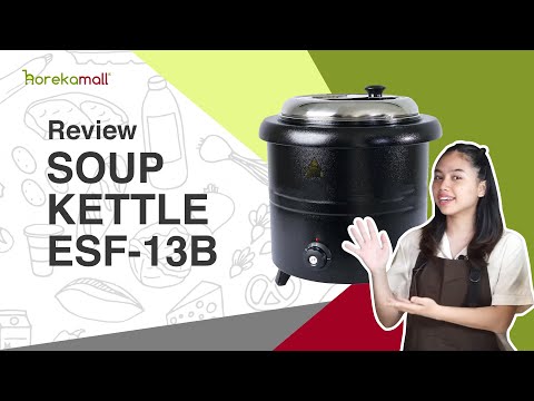 Pemanas Sup 13 Liter Bulat Hitam 435 Watt ESF-13B on Youtube