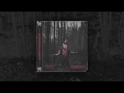 DANNYTHEDEMON - MYSTICAL (PROD. SLVG X ATXKA)
