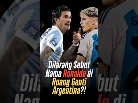 Dilarang Sebut Nama Ronaldo di Ruang Ganti Argentina?! #football #argentina #garnacho #depaul