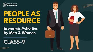 Economic Activities by Men & Women | People As Resource | Class 9 | Economics | NCERT | GBP
