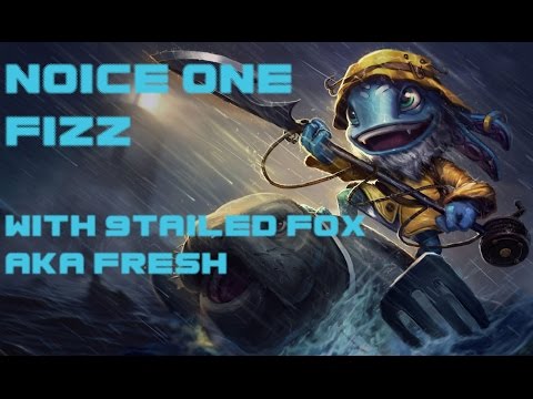 NOICE ONE, FIZZ- LEAGUE OF LEGENDS W/ 9TAILEDFOX, COMMANDERSKIRATA, AND LORD MORGOROTH- GAMEPLAY