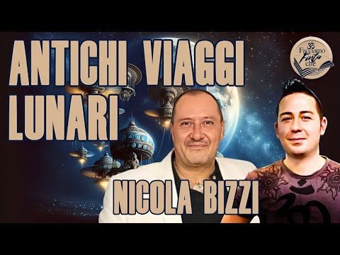 ANTICHI VIAGGI LUNARI con NICOLA BIZZI