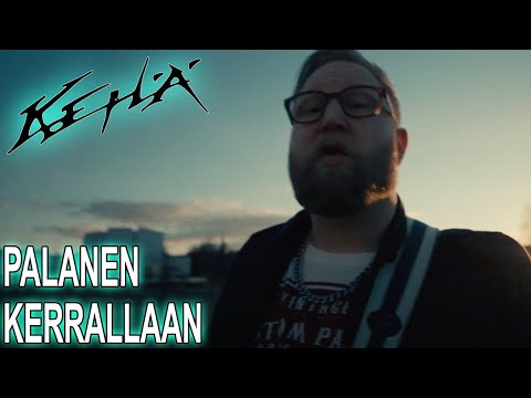 Kehä - Palanen Kerrallaan (virallinen musiikkivideo)