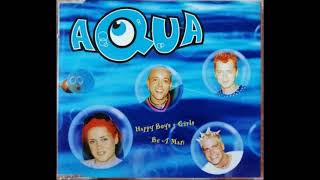 Aqua  -  Happy Boys &amp; Girls (1997) (HQ) (HD) mp3