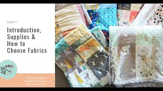 Minky Blanket Mini Class: Lesson 1: Intro, Supplies and Choosing Fabrics