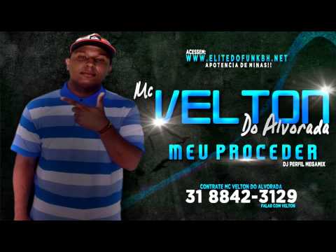 Mc Velton do Alvorada - Meu Proceder (Dj Perfil MegaMix)
