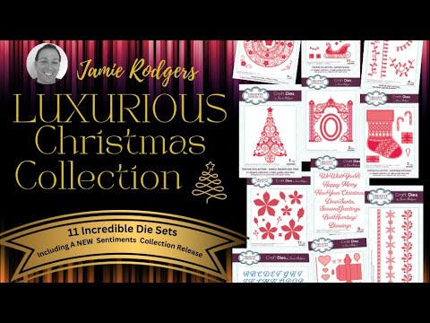 Jamie Rodgers - Creative Expressions Luxurious Christmas Collection 2023 - Launch Video