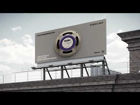 Love Regenerator x Steve Lacy - Live Without Your Love (Mark Broom Remix)