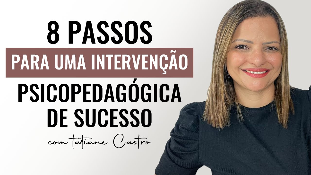 8 Passos para uma intervenção de sucesso