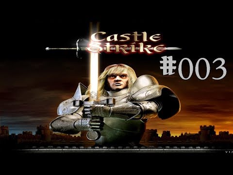 CASTLE STRIKE #003 - Burg Rabenhorst in Gefahr [German/HD] | Let's Play Castle Strike