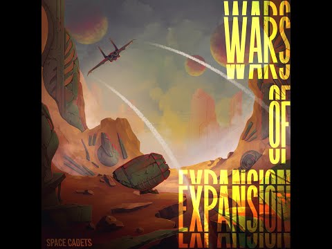 Space Cadets Wars of Expansion Official Lyric Video