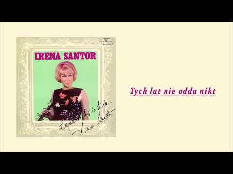 Irena Santor - Tych lat nie odda nikt [Official Audio]