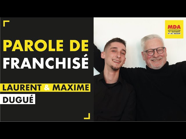 Interview de Laurent et Maxime Dugué, franchisés MDA Électroménager
