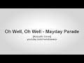 Mayday Parade - Oh Well, Oh Well (Acoustic ...