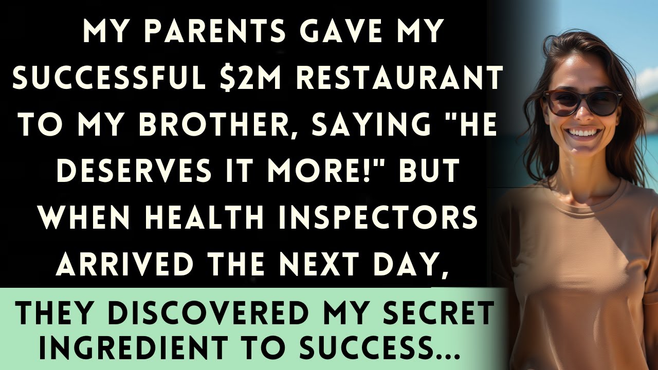 "My Parents Gave Away My $2M Restaurant To My Brother, But When Health Inspector Came..."