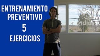 5 Ejercicios de Entrenamiento Preventivo
