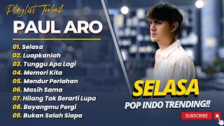 Download lagu PAUL ARO - SELASA - LUAPKANLAH - TUNGGU APA LAGI - MEMORI KITA || LAGU POP INDO TERBARU 2026 mp3 Download lagu PAUL ARO - SELASA - LUAPKANLAH - TUNGGU APA LAGI - MEMORI KITA || LAGU POP INDO TERBARU 2026 mp3