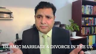 Islamic marriage and divorce in the UK , Is Nikah recognised in the UK? UK immigration Lawyers