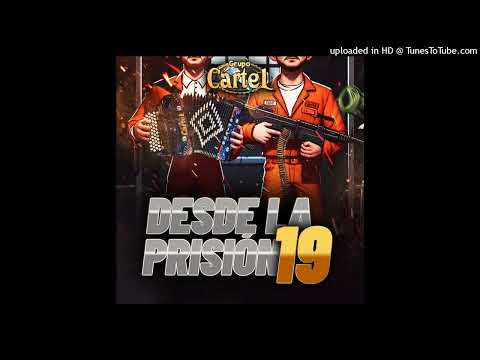 Grupo Cartel - Desde La Prisión 19
