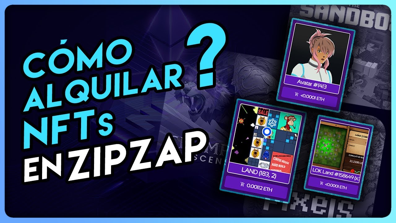 🤔 ¿Cómo Alquilar NFTs en ZipZap?  |  TUTORIAL ❓