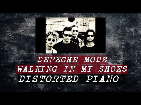 Depeche Mode - Walking In My Shoes - Distorted Piano Sample