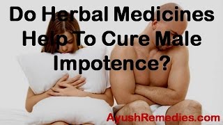 Do Herbal Medicines Help To Cure Male Impotence?