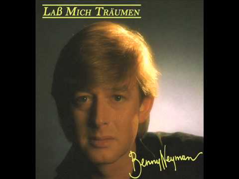 Benny Neyman - Im Himmel Darf Man Sich Nicht Küssen (Van Het Album "Laß Mich Träumen" uit 1987)