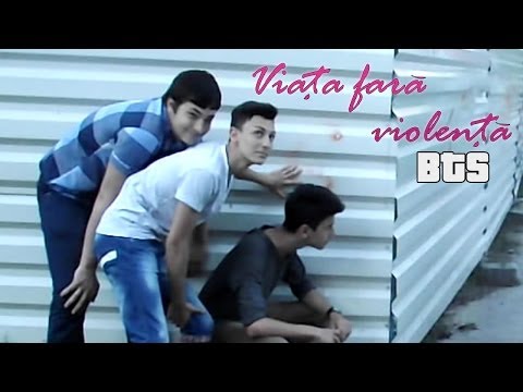 Viata fara violenta(BTS)