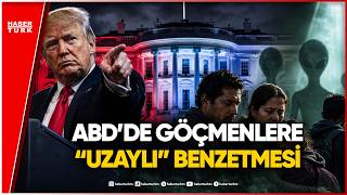 ABD’de Akılalmaz Hamle: Göçmenleri ‘Uzaylı’ İlan Ettiler