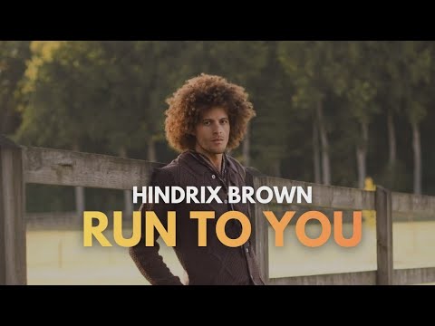 HINDRIX BROWN - Run To You